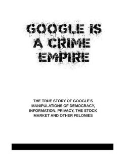 Filename=GOOGLE_IS_A_CRIME_EMPIRE-pdf-1.jpg
Filesize=47KiB
Dimensions=593x768
Date added=Sep 23, 2026 GOOGLE_IS_A_CRIME_EMPIRE-pdf-1.jpg