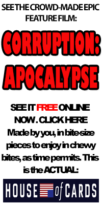 CORRUPTION-APOCALYPSE-SIDEBAR200400
Keywords: Big tech mobsters,Dark money payola, Rare Earth Mines, New America Foundation Corruption, Obama, Obama Campaign Finance, Obama FEC violations, Palo Alto Mafia, Paypal Mafia, Pelosi Corruption, Political bribes, Political Insider,  Eric Schmidt Sex Penthou