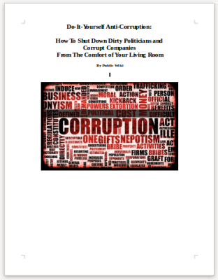 Do It Yourself Anti Corruption
Keywords: Big tech mobsters,Dark money payola, Rare Earth Mines, New America Foundation Corruption, Obama, Obama Campaign Finance, Obama FEC violations, Palo Alto Mafia, Paypal Mafia, Pelosi Corruption, Political bribes, Political Insider,  Eric Schmidt Sex Penthou