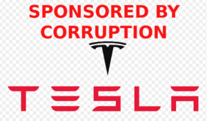 TESLA-SPONSORED-BY-CORRUPTION-Elon-Musk-Corruption-And-Crappy-Engineering-Make-Tesla-Cars-So-Unsafe--300x176 - MUSK
Keywords: Big tech mobsters,Dark money payola, Rare Earth Mines, New America Foundation Corruption, Obama, Obama Campaign Finance, Obama FEC violations, Palo Alto Mafia, Paypal Mafia, Pelosi Corruption, Political bribes, Political Insider,  Eric Schmidt Sex Penthou