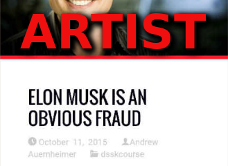 elon-musk-fraud-hhhh-Elon-Musk-Corruption-And-Crappy-Engineering-Make-Tesla-Cars-So-Unsafe--329x240 - MUSK
Keywords: Big tech mobsters,Dark money payola, Rare Earth Mines, New America Foundation Corruption, Obama, Obama Campaign Finance, Obama FEC violations, Palo Alto Mafia, Paypal Mafia, Pelosi Corruption, Political bribes, Political Insider,  Eric Schmidt Sex Penthou