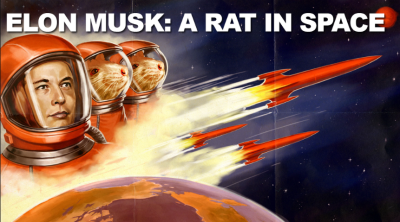 ELON MUSK IS A RAT IN SPACE ELON MUSK IS A CROOK AND SCAMMER
Keywords: Big tech mobsters,Dark money payola, Rare Earth Mines, New America Foundation Corruption, Obama, Obama Campaign Finance, Obama FEC violations, Palo Alto Mafia, Paypal Mafia, Pelosi Corruption, Political bribes, Political Insider,  Eric Schmidt Sex Penthou