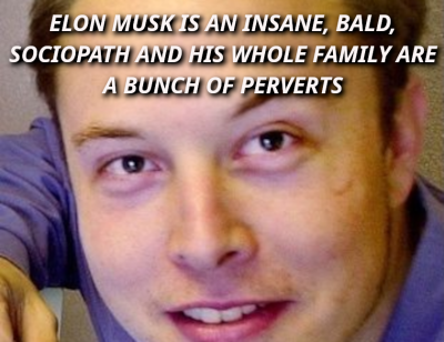 POSTER-THE-ELON-MUSK-STORY-311x240
Keywords: Big tech mobsters,Dark money payola, Rare Earth Mines, New America Foundation Corruption, Obama, Obama Campaign Finance, Obama FEC violations, Palo Alto Mafia, Paypal Mafia, Pelosi Corruption, Political bribes, Political Insider,  Eric Schmidt Sex Penthou