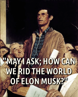 RID THE WORLD OF ELON MUSK
Keywords: Big tech mobsters,Dark money payola, Rare Earth Mines, New America Foundation Corruption, Obama, Obama Campaign Finance, Obama FEC violations, Palo Alto Mafia, Paypal Mafia, Pelosi Corruption, Political bribes, Political Insider,  Eric Schmidt Sex Penthou