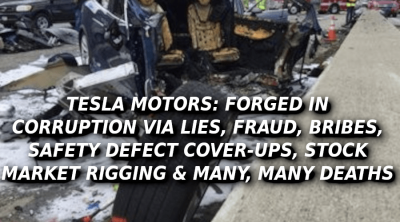 TESLA-CRASHES-WILL-KILL-YOU-Elon-Musk-Corruption-And-Crappy-Engineering-Make-Tesla-Cars-So-Unsafe--900x500
Keywords: Big tech mobsters,Dark money payola, Rare Earth Mines, New America Foundation Corruption, Obama, Obama Campaign Finance, Obama FEC violations, Palo Alto Mafia, Paypal Mafia, Pelosi Corruption, Political bribes, Political Insider,  Eric Schmidt Sex Penthou
