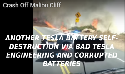 TESLA-MALIBU-CRASH-3-Elon-Musk-Corruption-And-Crappy-Engineering-Make-Tesla-Cars-So-Unsafe-
Keywords: Big tech mobsters,Dark money payola, Rare Earth Mines, New America Foundation Corruption, Obama, Obama Campaign Finance, Obama FEC violations, Palo Alto Mafia, Paypal Mafia, Pelosi Corruption, Political bribes, Political Insider,  Eric Schmidt Sex Penthou