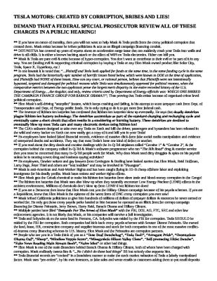 TESLA-MOTORS-CORRUPTION-Why-you-should-NEVER-buy-a-Tesla-or-anything-that-Elon-Musk-Makes-pdf
Keywords: Big tech mobsters,Dark money payola, Rare Earth Mines, New America Foundation Corruption, Obama, Obama Campaign Finance, Obama FEC violations, Palo Alto Mafia, Paypal Mafia, Pelosi Corruption, Political bribes, Political Insider,  Eric Schmidt Sex Penthou
