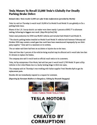 Tesla-Motors-To-Recall-53000-Tesla___s-Globally-For-Deadly-Parking-Brake-Defect-pdf
Keywords: Big tech mobsters,Dark money payola, Rare Earth Mines, New America Foundation Corruption, Obama, Obama Campaign Finance, Obama FEC violations, Palo Alto Mafia, Paypal Mafia, Pelosi Corruption, Political bribes, Political Insider,  Eric Schmidt Sex Penthou