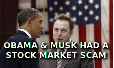elon musk stock scam with obama - MUSK
Keywords: Big tech mobsters,Dark money payola, Rare Earth Mines, New America Foundation Corruption, Obama, Obama Campaign Finance, Obama FEC violations, Palo Alto Mafia, Paypal Mafia, Pelosi Corruption, Political bribes, Political Insider,  Eric Schmidt Sex Penthou