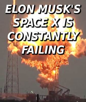spacex-rocket-explosion-MUSK-FAILURE-ELON-MUSK-IS-A-LIAR-SCAMMER-POLITICAL-BRIBERY-CROOK-MUSK
Keywords: Big tech mobsters,Dark money payola, Rare Earth Mines, New America Foundation Corruption, Obama, Obama Campaign Finance, Obama FEC violations, Palo Alto Mafia, Paypal Mafia, Pelosi Corruption, Political bribes, Political Insider,  Eric Schmidt Sex Penthou