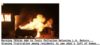 Filename=BURNING_TESLA_CARS_MADE_LA_FIRES_WORSE.png
Filesize=139KiB
Dimensions=649x293
Date added=Sep 23, 2026 BURNING_TESLA_CARS_MADE_LA_FIRES_WORSE.png