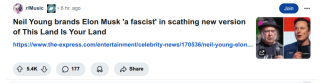 Filename=NEIL_YOUNG_OUTS_ELON_MUSK_AS_FASCIST.png
Filesize=85KiB
Dimensions=940x246
Date added=Sep 23, 2026 NEIL_YOUNG_OUTS_ELON_MUSK_AS_FASCIST.png