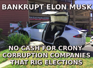 Filename=bankrupt_corrupt_elon_musk_today_-_MUSK.png
Filesize=843KiB
Dimensions=785x577
Date added=Sep 23, 2026 bankrupt_corrupt_elon_musk_today_-_MUSK.png