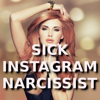Filename=SICK_INSTAGRAM_NARCISSISTS.jpg
Filesize=181KiB
Dimensions=1000x1000
Date added=Sep 24, 2026 SICK_INSTAGRAM_NARCISSISTS.jpg
