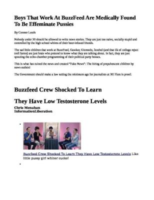 Boys-That-Work-At-BuzzFeed-Are-Medically-Found-To-Be-Effeminate-Pussies-pdf
Keywords: Big tech mobsters,Dark money payola, Rare Earth Mines, New America Foundation Corruption, Obama, Obama Campaign Finance, Obama FEC violations, Palo Alto Mafia, Paypal Mafia, Pelosi Corruption, Political bribes, Political Insider,  Eric Schmidt Sex Penthou