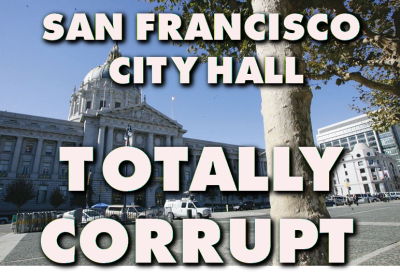 SF CITY HALL CORRUPTION HELL
Keywords: Big tech mobsters,Dark money payola, Rare Earth Mines, New America Foundation Corruption, Obama, Obama Campaign Finance, Obama FEC violations, Palo Alto Mafia, Paypal Mafia, Pelosi Corruption, Political bribes, Political Insider,  Eric Schmidt Sex Penthou