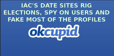 OK CUPID MANIPULATES ELECTIONS
Keywords: Big tech mobsters,Dark money payola, Rare Earth Mines, New America Foundation Corruption, Obama, Obama Campaign Finance, Obama FEC violations, Palo Alto Mafia, Paypal Mafia, Pelosi Corruption, Political bribes, Political Insider,  Eric Schmidt Sex Penthou