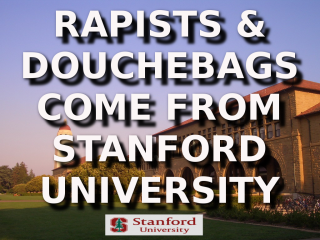 Filename=stanford-rapes-1-_Stanford_University_Makes_Corrupt_Frat_Boy_Students.png
Filesize=810KiB
Dimensions=1024x768
Date added=Sep 25, 2026 stanford-rapes-1-_Stanford_University_Makes_Corrupt_Frat_Boy_Students.png