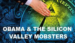 THE SILICON VALLEY MAFIA CONTROLS INFO_v1
Keywords: Big tech mobsters,Dark money payola, Rare Earth Mines, New America Foundation Corruption, Obama, Obama Campaign Finance, Obama FEC violations, Palo Alto Mafia, Paypal Mafia, Pelosi Corruption, Political bribes, Political Insider,  Eric Schmidt Sex Penthou