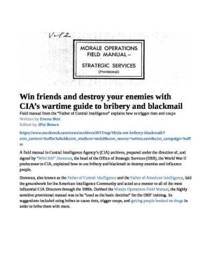 Win-friends-and-destroy-your-enemies-with-CIA___s-wartime-guide-to-bribery-and-blackmail-FIGHT-BACK-pdf
Keywords: Big tech mobsters,Dark money payola, Rare Earth Mines, New America Foundation Corruption, Obama, Obama Campaign Finance, Obama FEC violations, Palo Alto Mafia, Paypal Mafia, Pelosi Corruption, Political bribes, Political Insider,  Eric Schmidt Sex Penthou