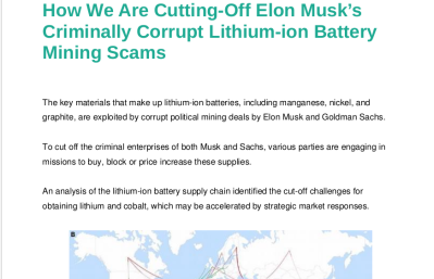 Elon Musk-s Lithium Battery Mining Scam
Keywords: Big tech mobsters,Dark money payola, Rare Earth Mines, New America Foundation Corruption, Obama, Obama Campaign Finance, Obama FEC violations, Palo Alto Mafia, Paypal Mafia, Pelosi Corruption, Political bribes, Political Insider,  Eric Schmidt Sex Penthou