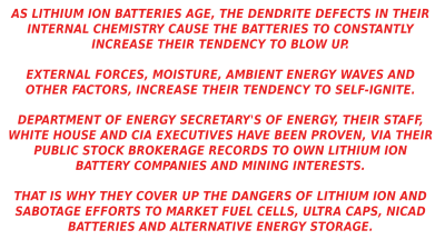 LITHIUM ION DANGERS - MUSK
Keywords: Big tech mobsters,Dark money payola, Rare Earth Mines, New America Foundation Corruption, Obama, Obama Campaign Finance, Obama FEC violations, Palo Alto Mafia, Paypal Mafia, Pelosi Corruption, Political bribes, Political Insider,  Eric Schmidt Sex Penthou