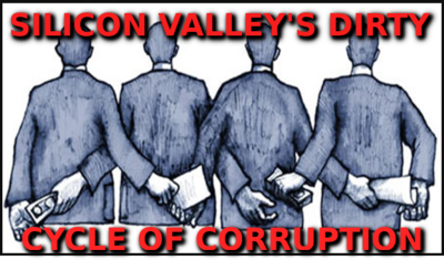 CYCLE-OF-CORRUPTION-Silicon-Valley-Tech-Oligarchs-And-Their-Operatives-ARE-The-Deep-State
Keywords: Big tech mobsters,Dark money payola, Rare Earth Mines, New America Foundation Corruption, Obama, Obama Campaign Finance, Obama FEC violations, Palo Alto Mafia, Paypal Mafia, Pelosi Corruption, Political bribes, Political Insider,  Eric Schmidt Sex Penthou