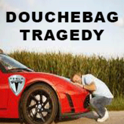tesla_DOUCHEBAG-CARS Elon Musk Corruption And Crappy Engineering Make Tesla Cars So Unsafe  - MUSK
Keywords: UraniumOne, Venture Capital Collusion, Vinod Khosla, Goldman Sachs Stock Market Rigging, Gay Silicon Valley, Google bribes regulators, Silicon Valley No Poaching Lawsuit, The AngelGate Scandal, stock market rigging, google election rigging, frank guistra,