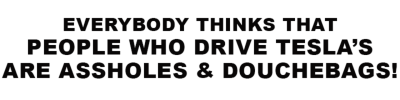 tesla_drivers_are_assholes-Elon-Musk-Corruption-And-Crappy-Engineering-Make-Tesla-Cars-So-Unsafe-
Keywords: UraniumOne, Venture Capital Collusion, Vinod Khosla, Goldman Sachs Stock Market Rigging, Gay Silicon Valley, Google bribes regulators, Silicon Valley No Poaching Lawsuit, The AngelGate Scandal, stock market rigging, google election rigging, frank guistra,