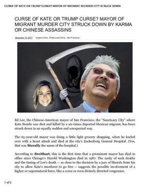CURSE-OF-KATE-OR-TRUMP-CURSE_-MAYOR-OF-MIGRANT-MURDER-CITY-STRUCK-DOWN-BY-KARMA-OR-CHINESE-ASSASSINS-pdf
Keywords: Big tech mobsters,Dark money payola, Rare Earth Mines, New America Foundation Corruption, Obama, Obama Campaign Finance, Obama FEC violations, Palo Alto Mafia, Paypal Mafia, Pelosi Corruption, Political bribes, Political Insider,  Eric Schmidt Sex Penthou