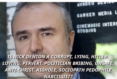 ABUSER_NICK_DENTON_SOUGHT_BY_COPS
Keywords: Big tech mobsters,Dark money payola, Rare Earth Mines, New America Foundation Corruption, Obama, Obama Campaign Finance, Obama FEC violations, Palo Alto Mafia, Paypal Mafia, Pelosi Corruption, Political bribes, Political Insider,  Eric Schmidt Sex Penthou