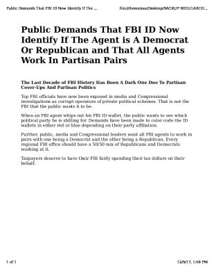 Public-Demands-That-FBI-ID-Now-Identify-If-The-Agent-is-A-Democrat-Or-Republican-pdf
Keywords: Big tech mobsters,Dark money payola, Rare Earth Mines, New America Foundation Corruption, Obama, Obama Campaign Finance, Obama FEC violations, Palo Alto Mafia, Paypal Mafia, Pelosi Corruption, Political bribes, Political Insider,  Eric Schmidt Sex Penthou