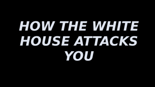 Filename=HOW_THE_WHITE_HOUSE_ATTACKS_YOU.png
Filesize=63KiB
Dimensions=1920x1080
Date added=Sep 23, 2026 HOW_THE_WHITE_HOUSE_ATTACKS_YOU.png