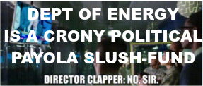 CLAPPER LIED TO AMERICA 778551 Dept of Energy Slush Fund Stock Market Scam Corruption_v1
Keywords: Big tech mobsters,Dark money payola, Rare Earth Mines, New America Foundation Corruption, Obama, Obama Campaign Finance, Obama FEC violations, Palo Alto Mafia, Paypal Mafia, Pelosi Corruption, Political bribes, Political Insider,  Eric Schmidt Sex Penthou
