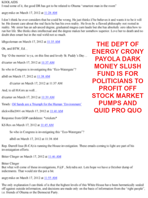 6743846 Dept of Energy Slush Fund Stock Market Scam
Keywords: Big tech mobsters,Dark money payola, Rare Earth Mines, New America Foundation Corruption, Obama, Obama Campaign Finance, Obama FEC violations, Palo Alto Mafia, Paypal Mafia, Pelosi Corruption, Political bribes, Political Insider,  Eric Schmidt Sex Penthou