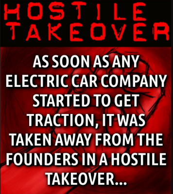 HOSTILE_TAKEOVERS_OF_ELECTRIC_CAR_COMPANIES
Keywords: Big tech mobsters,Dark money payola, Rare Earth Mines, New America Foundation Corruption, Obama, Obama Campaign Finance, Obama FEC violations, Palo Alto Mafia, Paypal Mafia, Pelosi Corruption, Political bribes, Political Insider,  Eric Schmidt Sex Penthou