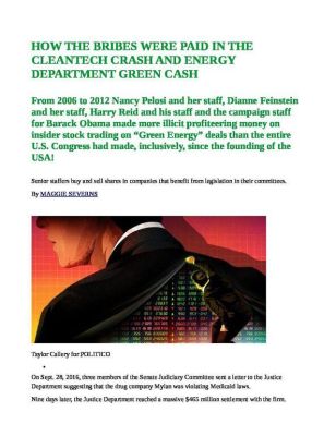 HOW-THE-BRIBES-WERE-PAID-IN-THE-CLEANTECH-CRASH-AND-ENERGY-DEPARTMENT-GREEN-CASH-pdf
Keywords: DIRTY SENATORS AND DARK MONEY BRIBES, Big tech mobsters,Dark money payola, Rare Earth Mines, New America Foundation Corruption, Obama, Obama Campaign Finance, Obama FEC violations, Palo Alto Mafia, Paypal Mafia, Pelosi Corruption, Political bribes, Politi