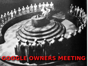 Filename=GOOGLE-OWNERS-MEETING-Google-spies-on-you-bribes-politicians-and-rigs-the-news.png
Filesize=82KiB
Dimensions=293x218
Date added=Sep 23, 2026 GOOGLE-OWNERS-MEETING-Google-spies-on-you-bribes-politicians-and-rigs-the-news.png